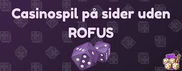 Bedste Casino Uden Rufus - Din Guide til Online Spil Bedste Casino Uden Rufus - Din Guide til Online Spil